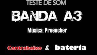 Teste de Som Banda A3 - Contrabaixo \u0026 Bateria