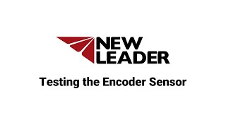 Service Tip: Testing the Encoder Sensor | New Leader