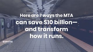 Seven Ways the MTA Can Save Billions