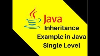 8.4 Inheritance Example in Java Single Level