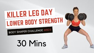 Killer Leg Day! Lower Body Strength Triset Workout | Leg Sculpt | 30 min | BSC W8D3