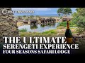 Four Seasons Safari Lodge Serengeti | Pure Luxury in the Serengeti