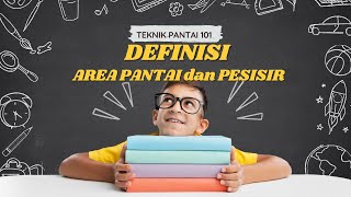 Teknik Pantai 101 | Definisi Pantai dan Pesisir