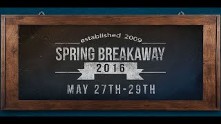 Spring Breakaway 2016 PROMO