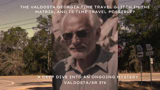PODCAST: The Valdosta Georgia Time Travel, and Is Time Travel Possible? SD 480p