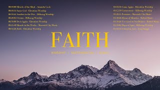 [𝐏𝐥𝐚𝐲𝐥𝐢𝐬𝐭] Faith - 2 Hours Prayer & Meditaion Music | Soaking Music | Instrumental Worship