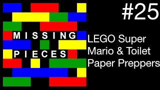 My Thoughts LEGO Super Mario and Toilet Paper Preppers | Missing Pieces #25