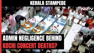 Kerala Stampede | Kochi Concert Deaths: Glaring Lapses In Event Management