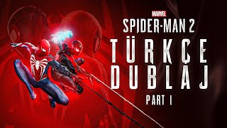 Marvel’s Spider-Man 2 - Türkçe Dublaj | Part 1