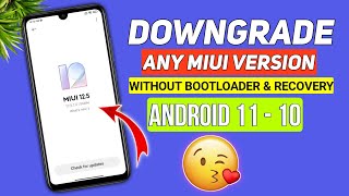 🤫 DOWNGRADE Any Miui Version \u0026 Android 11 to 10 Without Bootloader Unlock