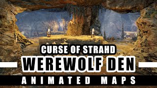 Beneos Battlemaps: Curse of Strahd - The Werewolf Den