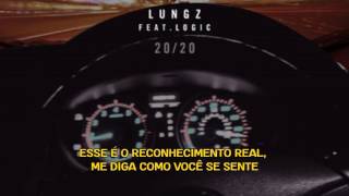 Lungz feat Logic - 20/20 Legendado