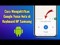 Cara Mengaktifkan Google Voice Note di Keyboard HP Samsung