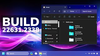 New Windows 11 Build 22631.2338 – 23H2 Improvements, New Widget, New Apps and Fixes (Beta)