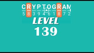 Cryptogram Level 139 Answers ✅ | Go Answer