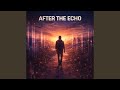 After the Echo (Alt Version)