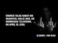 RARE CLIP : Eminem Talks About His Daughter Hailie Jade (2002)