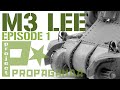 M3 Lee.  Background Story and Interior Construction. Ep1