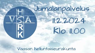 Jumalanpalvelus, suora lähetys 11.2.2024 klo 11