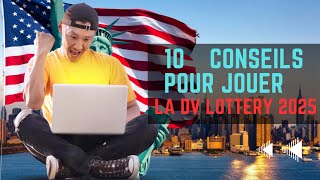 Secrets de la DV loterie 2025 | Augmenter vos chances de gagner | USA Green Card