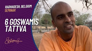 6 Goswamis | Masterminds of Bhakti | Session 2: Tattva | Svayam Bhagavan Keshava Maharaj