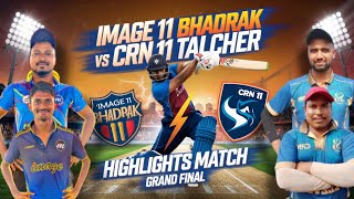 🛑 Highlights ✨ IMAGE 11 BHADRAK VS CRN 11 TALCHER 🏆 Ghantapada Cup Talcher