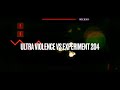 ultra violence vs. experiment 204 which is the better boss