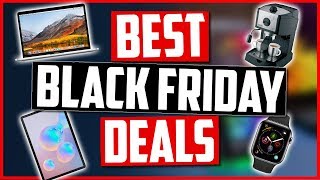 10 Best Black Friday Deals of 2019 [Smartwatches, Laptops, Tablets & More]