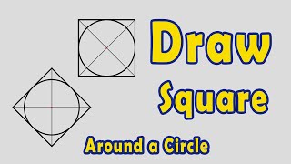 How to Circumscribe a Square Around a Circle