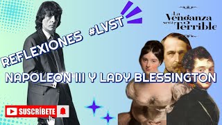 ¡IMPERDIBLE!  REFLEXIÓN ÚNICA DE ALEJANDRO DOLINA: NAPOLEÓN III, EL CONDE D´ORSAY Y MME. BLESSINGTON