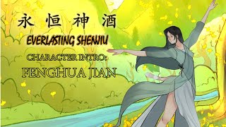 Everlasting Shenjiu - Character Intro: Fenghua Jian