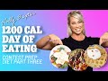 1200 Calorie Full Day of Eating | Contest Prep Diet Part Three | Holly T. Baxter