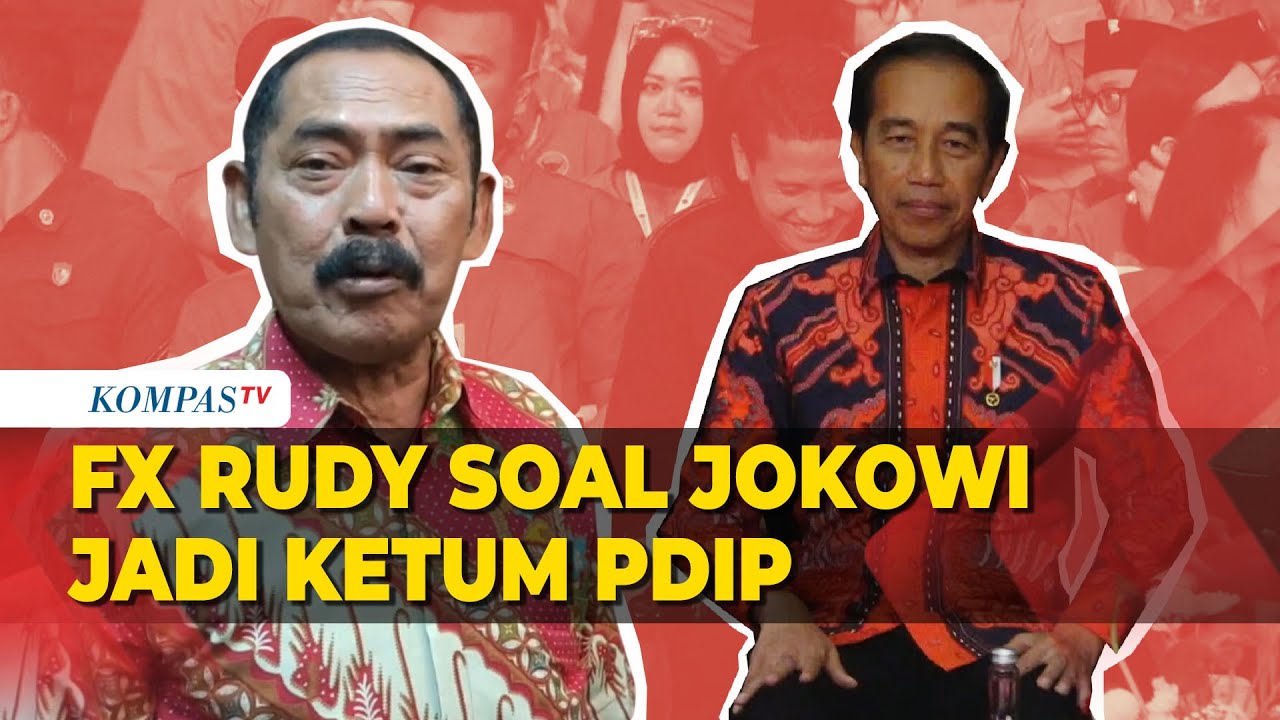 FX Rudy Soal Jokowi Diusulkan Jadi Ketum PDI Perjuangan: Setuju! - YouTube