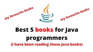 Best 5 books for Java programmers | I have been reading these Java books
