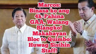 Marcos: Binasa ko ang 4k-Pahina GAA, Walang Blangko! Makabayan Bloc to Quimbo: Huwag Sisihin Staff!