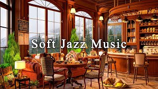 Relaxing Jazz Instrumental Music ☕ Soft Jazz Music in Cozy Coffee Shop Ambience