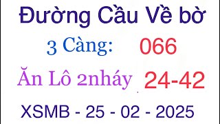 Soi Cầu XSMB 25/02 - Soi Cầu Miền Bắc - Xổ Số Miền Bắc - Soi Cầu 7777 - XSMB  Hoàng Nam Soi Cầu 7777