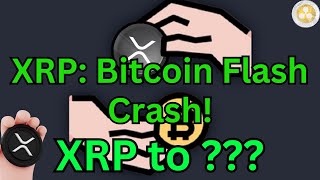 Ripple XRP Update: Bitcoin's Huge Flash Crash Explained! Plus, Adjusted XRP Targets!