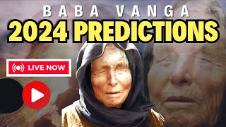 URGENT BABA VANGA 2024 PREDICTIONS.. MASSIVE CHANGES ARE COMING!!