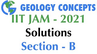 IIT-JAM 2021 Geology Solution (Section B) | GeologyConcepts.com