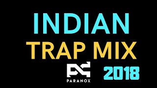 Top Indian EDM Artist | Best EDM Music 2018 | Best Electronic Dance Music & Trap Mix