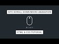 How To Make A Website Scroll Down Animation Using HTML & CSS | Scroll Down Animation CSS Tutorial