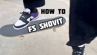 How To Frontside Shovit (Unofficial Trick Tip)