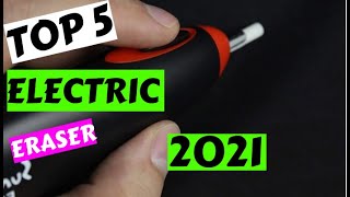 Best 5 Electric Eraser 2021 - Top 5 Electric Eraser 2021 you can buy
