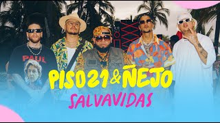 Piso 21 & Ñejo - Salvavidas (Video Oficial)