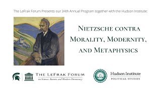 Nietzsche Contra Morality, Modernity, and Metaphysics | May 3rd