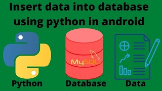 Insert data into database using Android phone | Python program | phpmyadmin