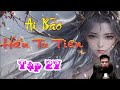 ai bẢo hẮn tu tiÊn tập 27 chương 791 830