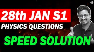 28th JAN S1 Physics Solutions | JEE 2025 Memory Based Questions | Eduniti @mohitgoenka99