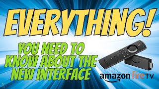 🌀 TOP 3 THINGS YOU NEED TO KNOW ABOUT THE NEW FIRESTICK INTERFACE! 🌀